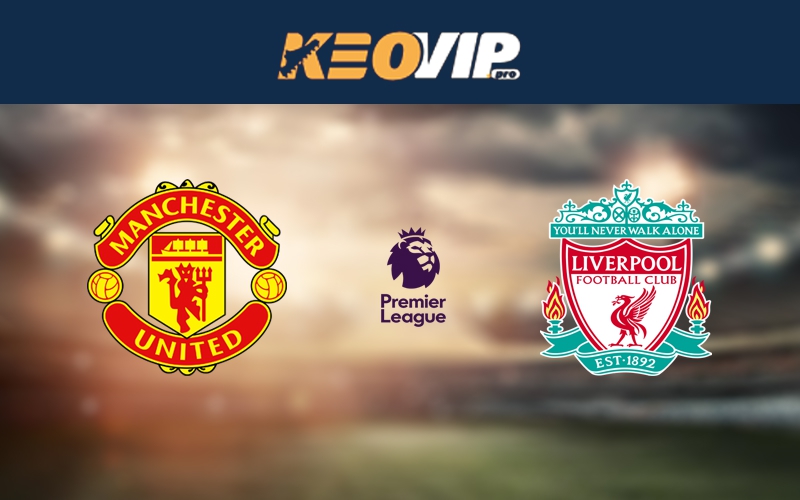 Man Utd vs Liverpool Man Utd vs Liverpool